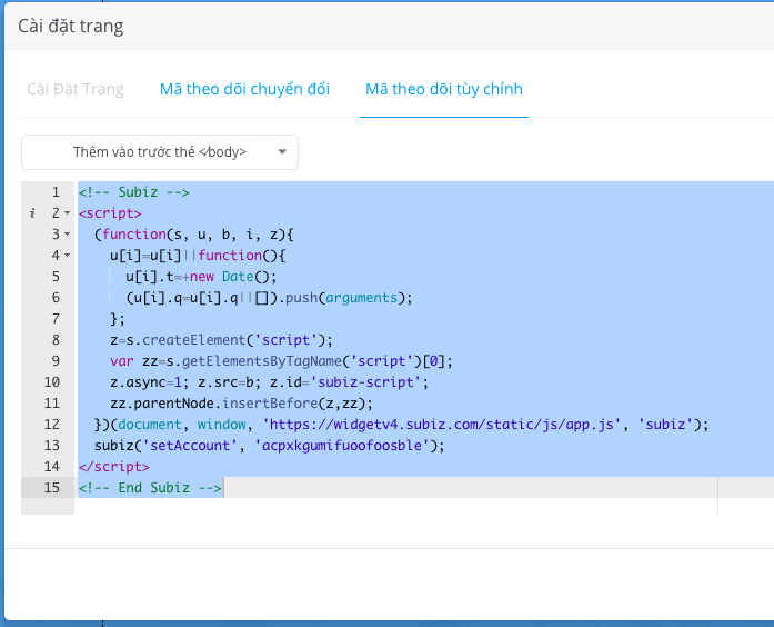 Mã nhúng Subiz được dán vào Tab Mã theo dõi tuỳ chỉnh.